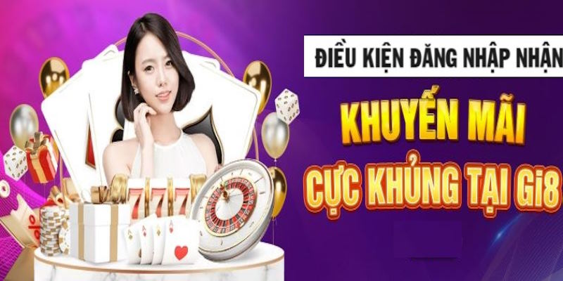 Điều kiện cần và đủ trong quá trình đăng nhập gi8 bạn cần biết