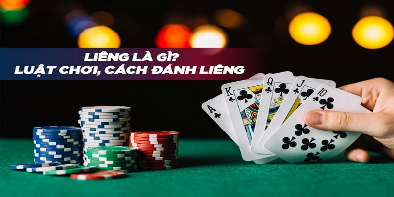 Luật chơi bài liêng đơn giản, dễ hiểu cho người mới bắt đầu